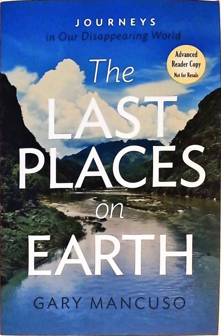 The Last Places on Earth