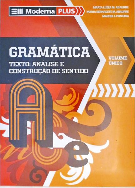 Gramática - Texto - Análise E Construção De Sentido - 7 Volumes