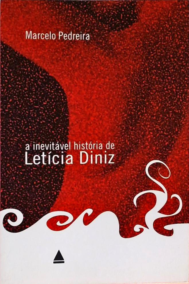 A Inevitável História De Letícia Diniz