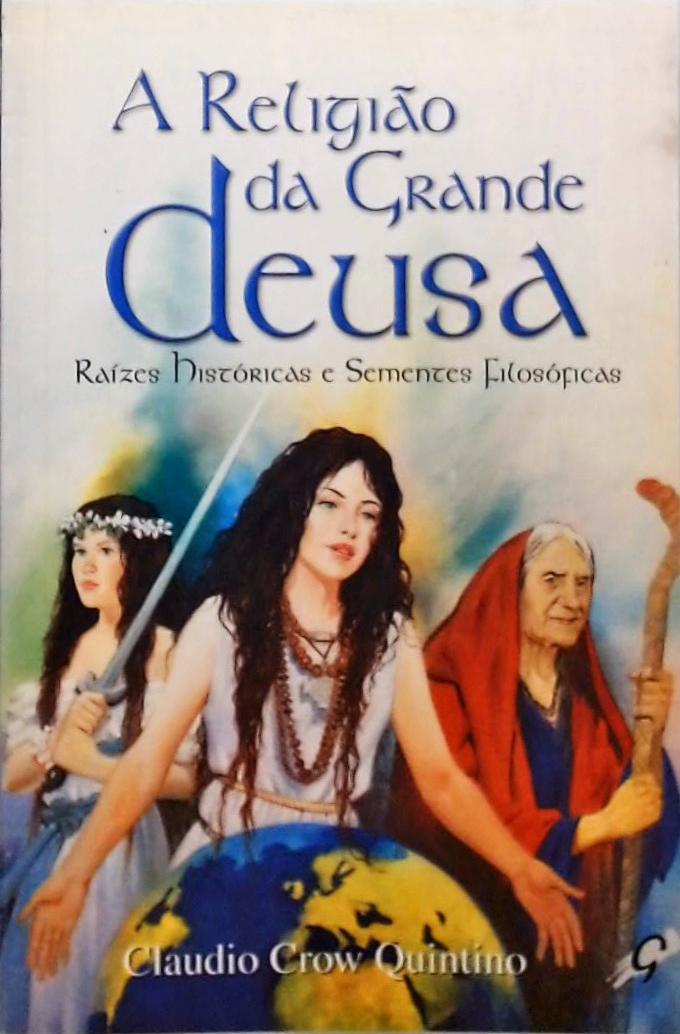 A Religião Da Grande Deusa