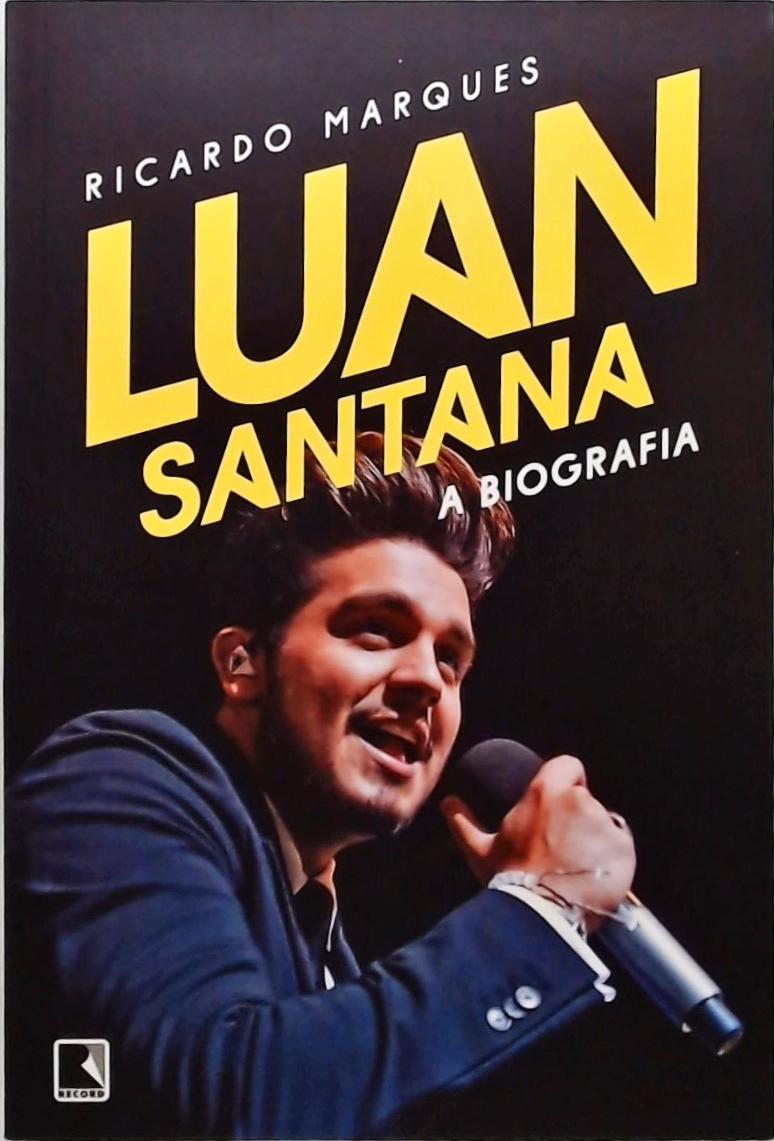 Luan Santana A biografia