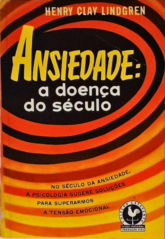 Ansiedade - A Doença Do Século