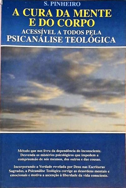 Cura Da Mente - Acessível A Todos Pela Psicanálise Teológica