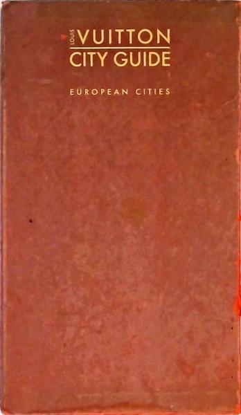 Vuitton City Guide - European Cities - 6 Volumes