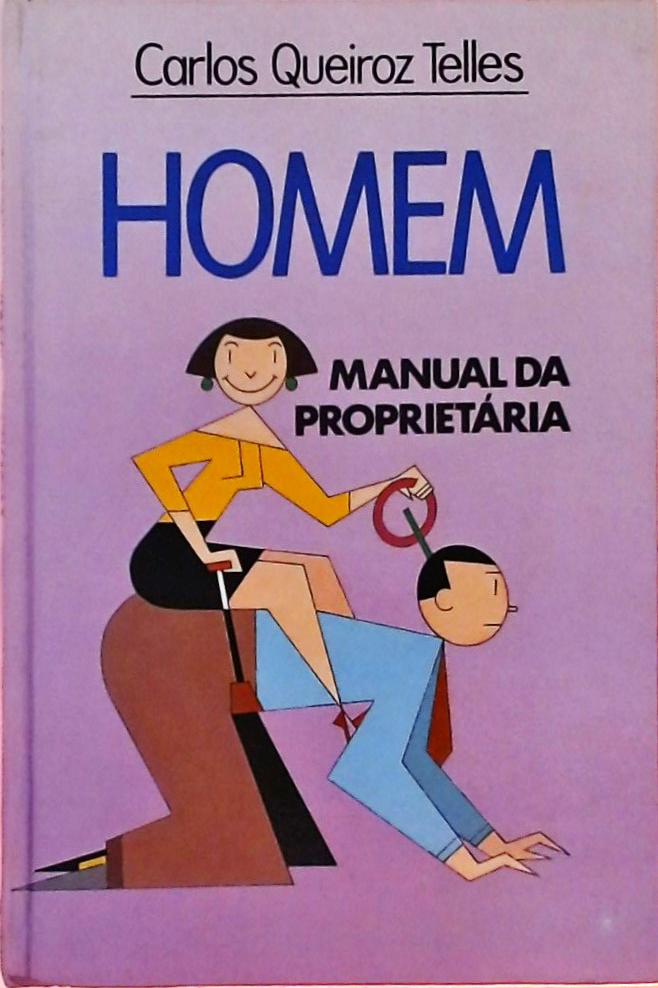 Homem: Manual Da Proprietária