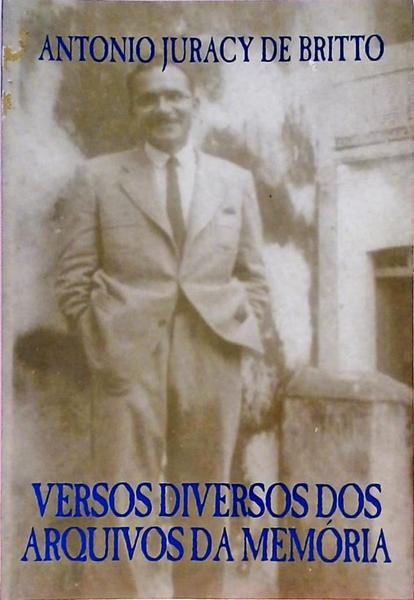 Versos Diversos Dos Arquivos Da Mémoria