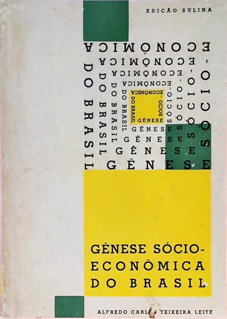 Gênese Sócio-Econômica do Brasil