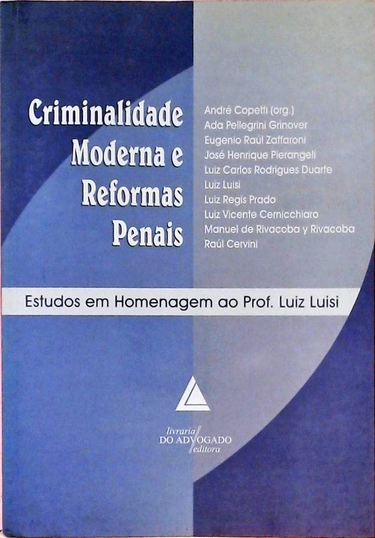 Criminalidade Moderna E Reformas Penais