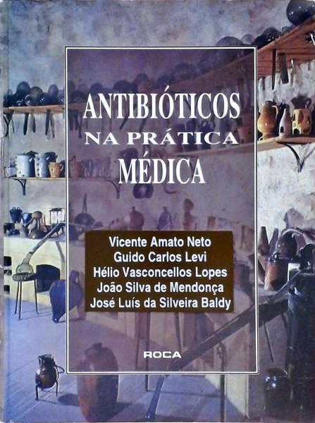 Antibióticos Na Prática Médica