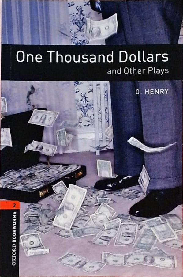 One Thousand Dollars And Other Plays