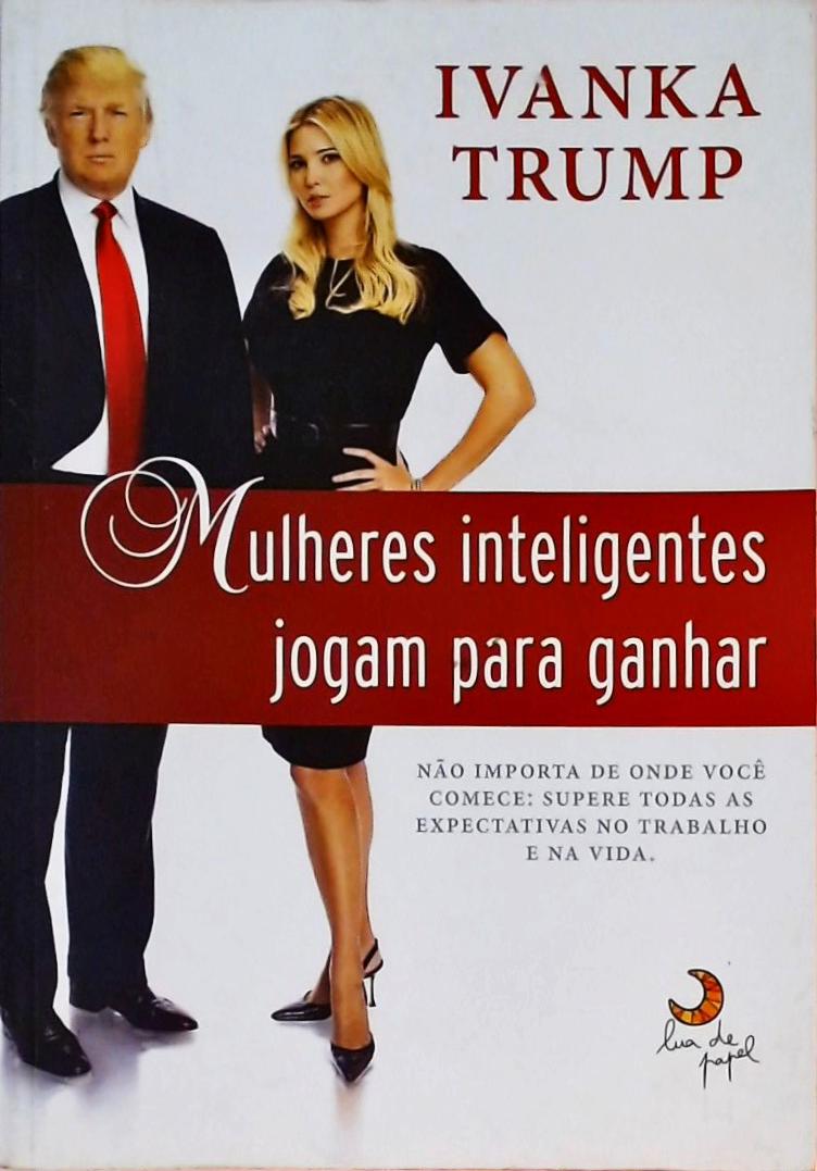 Mulheres Inteligentes Jogam Para Ganhar