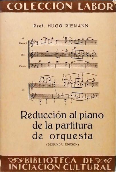 Reducción Al Piano De La Partitura De Orquesta
