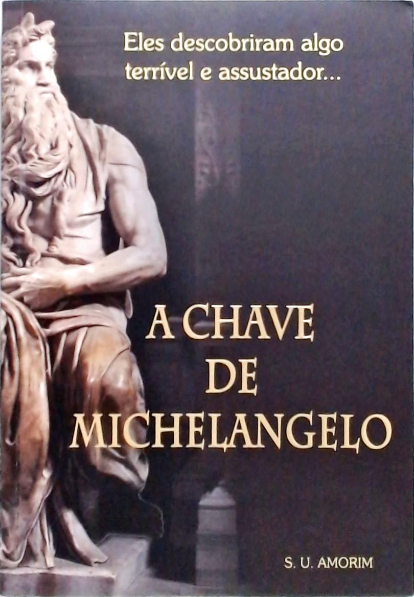 A Chave De Michelangelo