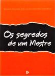 Os Segredos De Um Mestre