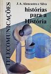 Histórias Para A História Telecomunicações