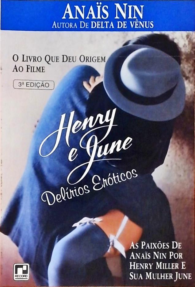 Henry E June - Delírios Eróticos
