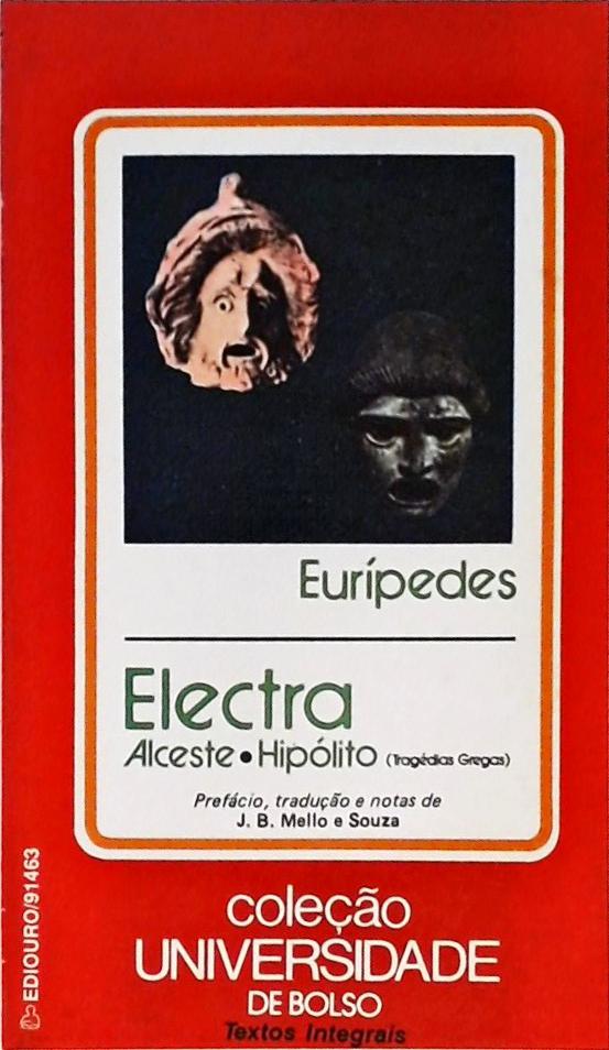 Electra / Alceste / Hipólito