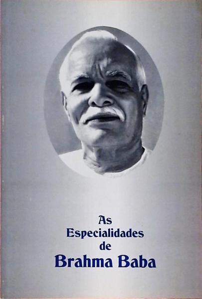 As Especialidades De Brahma Baba