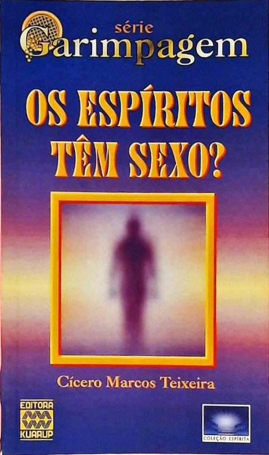 Os Espíritos Têm Sexo?