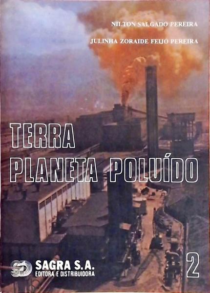 Terra Planeta Poluído - Volume 2