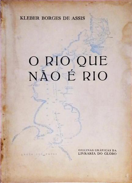 O Rio Que Não É Rio