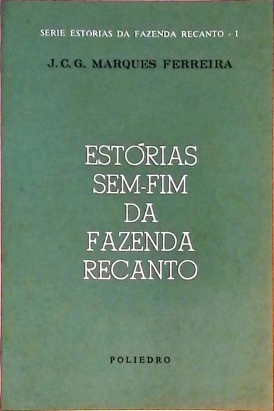 Estórias Sem-Fim Da Fazenda Recanto