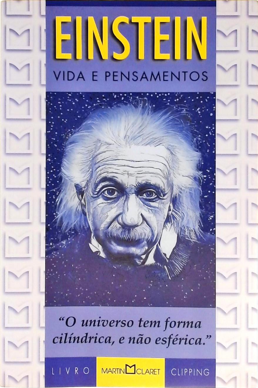 Einstein - Vida E Pensamentos
