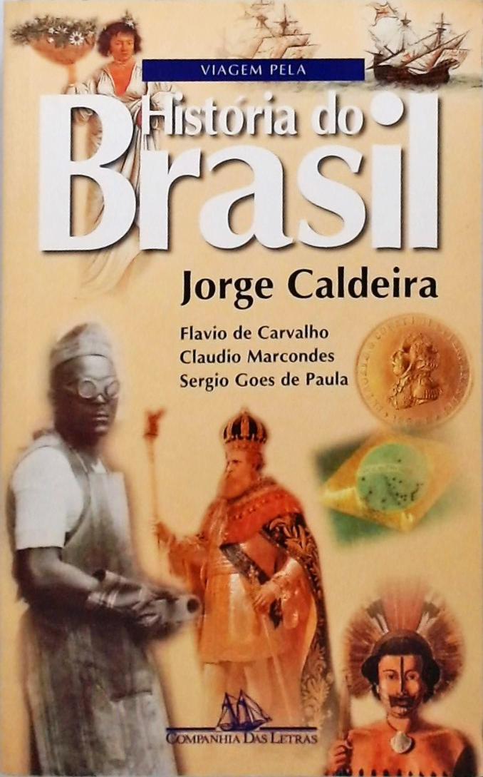 Viagem Pela História Do Brasil