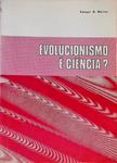 Evolucionismo É Ciência