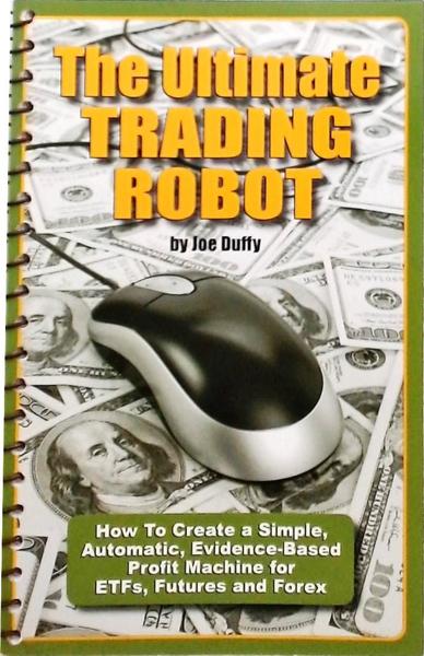 The Ultimate Trading Robot