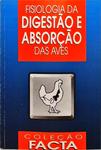 Fisiologia Digestão E Absorção Das Aves