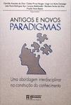 Antigos E Novos Paradigmas - Uma Abordagem Interdisciplinar