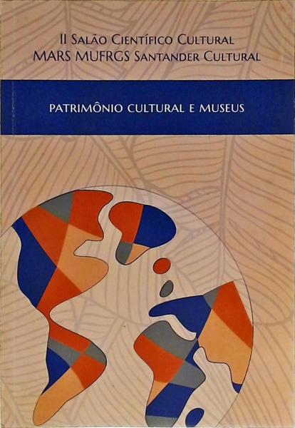 Patrimônio Cultural E Museus