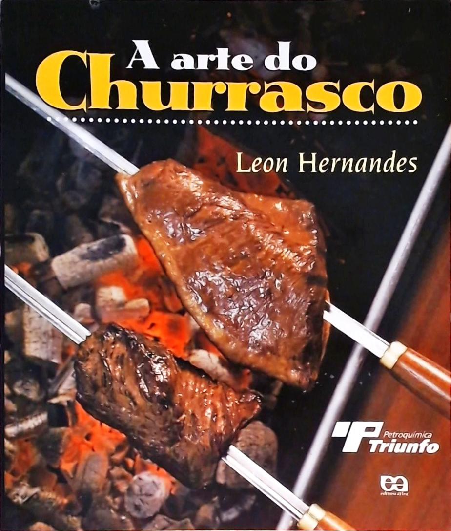 A Arte Do Churrasco