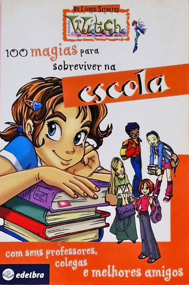 Witch - 100 Magias Para Sobreviver Na Escola