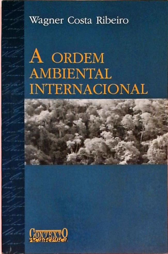 A Ordem Ambiental Internacional