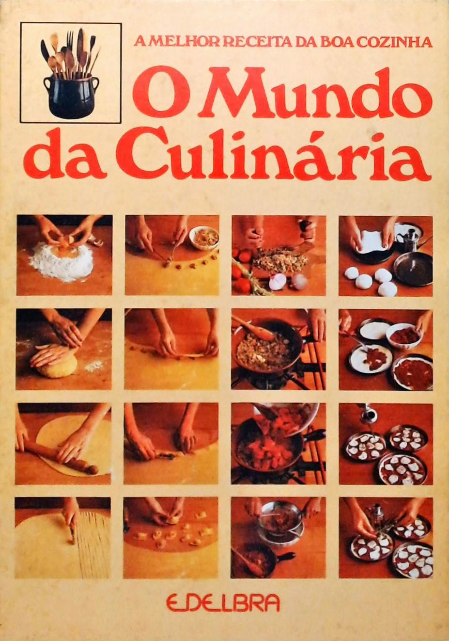 O Mundo da Culinaria - volume 1