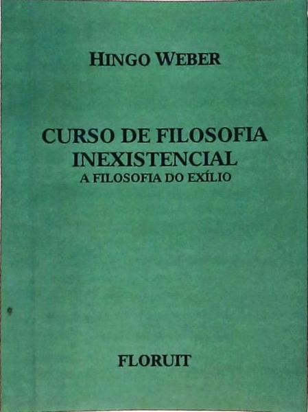 Curso De Filosofia Inexistencial - Filosofia Do Exílio