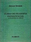 Curso De Filosofia Inexistencial - Filosofia Do Exílio