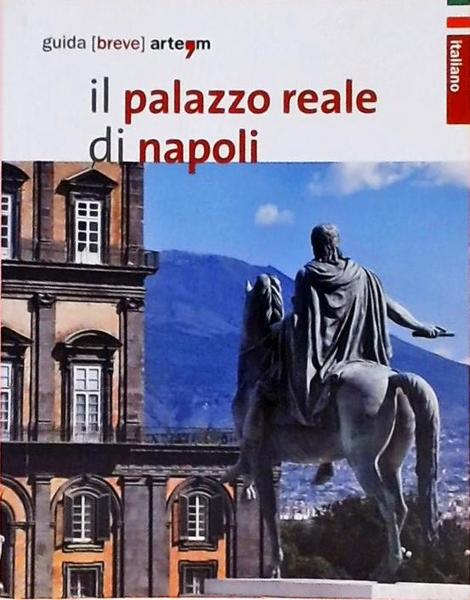 Il Palazzo Reale Di Napoli