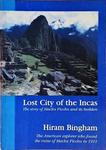 Lost City Of The Incas - The Story Of Machu Picchu And Its Builders