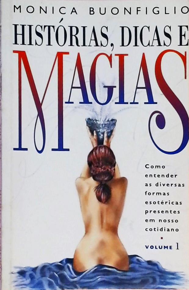 Histórias, Dicas e Magias - Volume 1