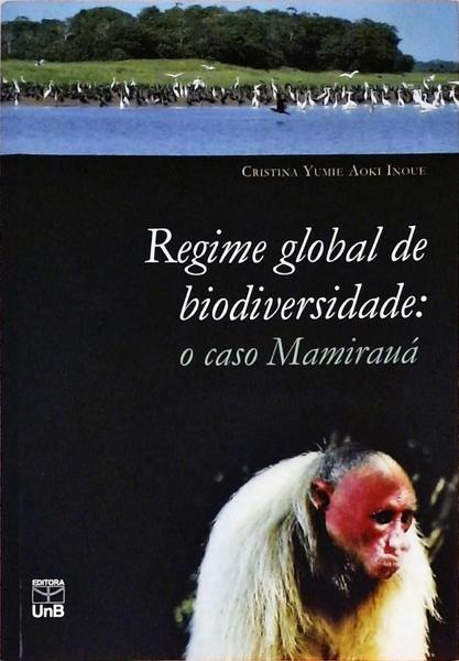 Regime Global De Biodiversidade - O Caso Mamirauá