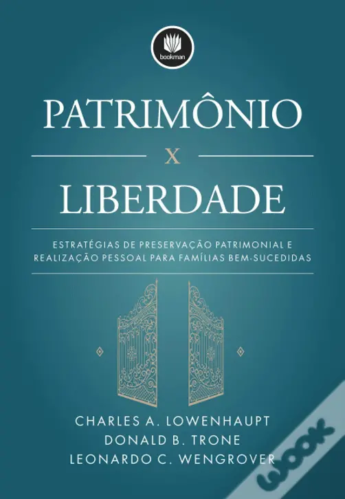 Patrimônio x Liberdade