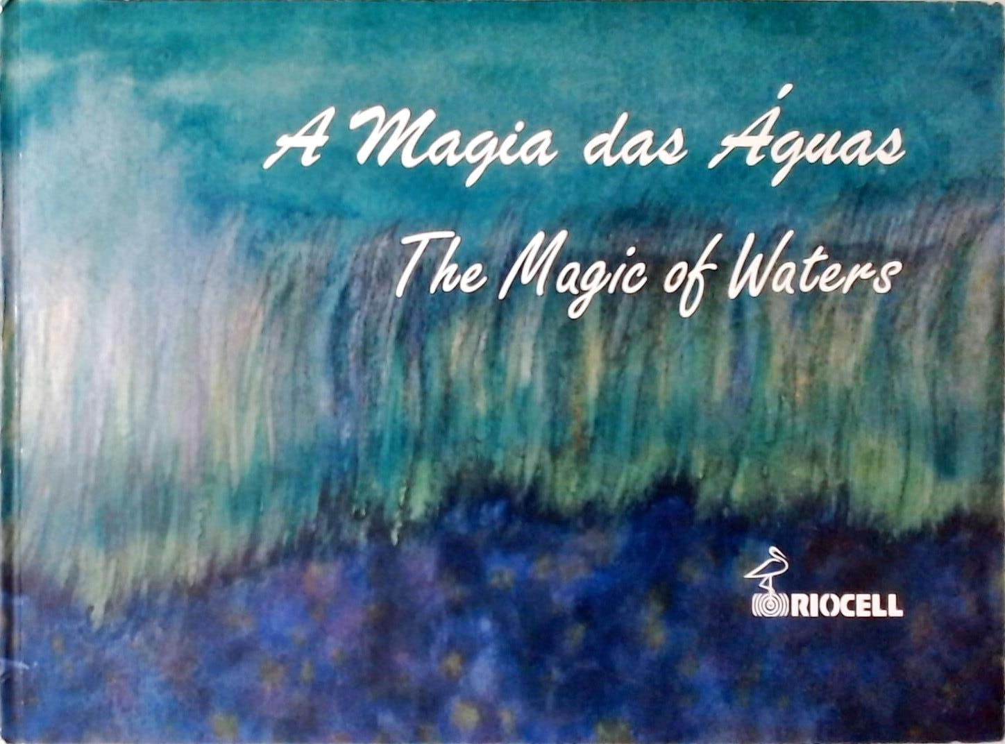 A Magia das Águas