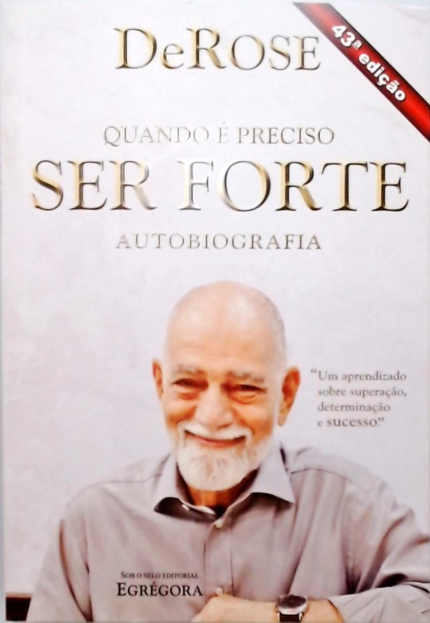 Quando É Preciso Ser Forte