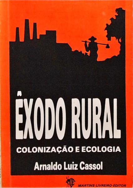 Exôdo Rural - Colonização E Ecologia
