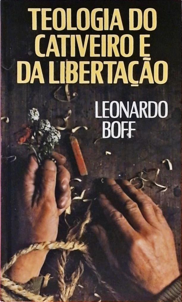 Teologia do Cativeiro e da Libertação