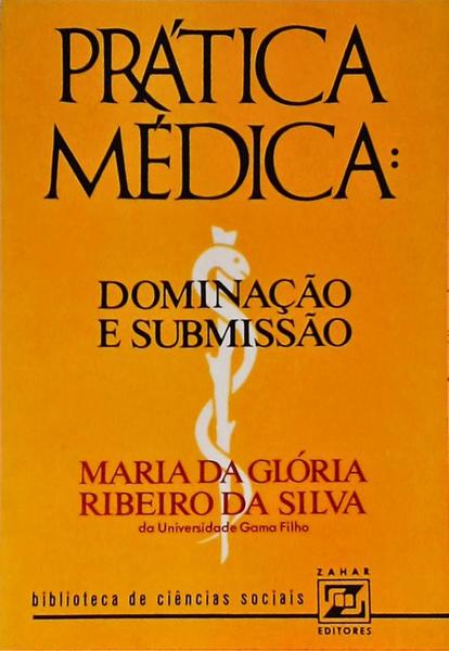 Prática Médica - Dominação E Submissão