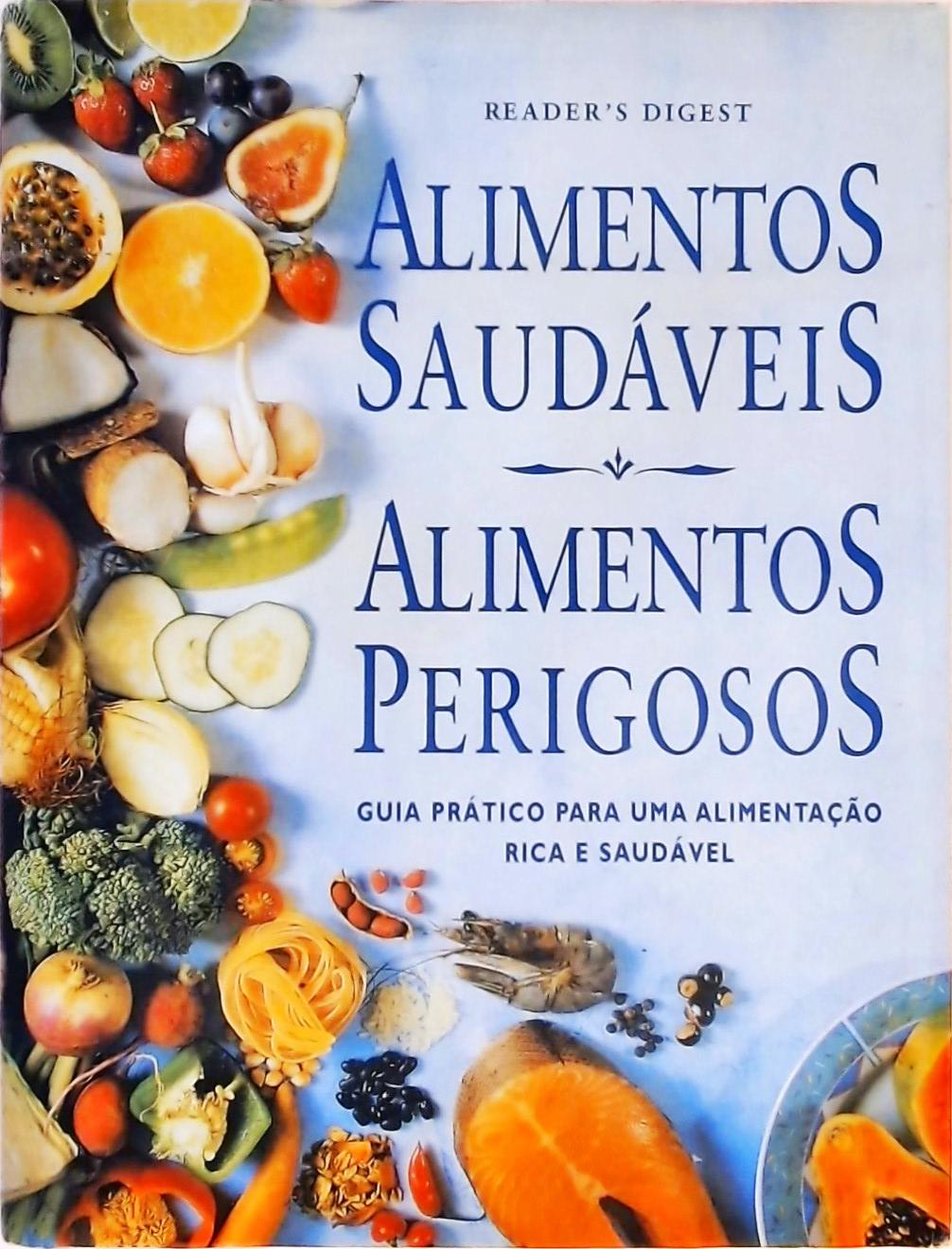 Alimentos Saudáveis, Alimentos Perigosos